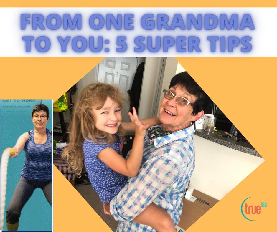 True180 Personal Training | From one Grandmother to another