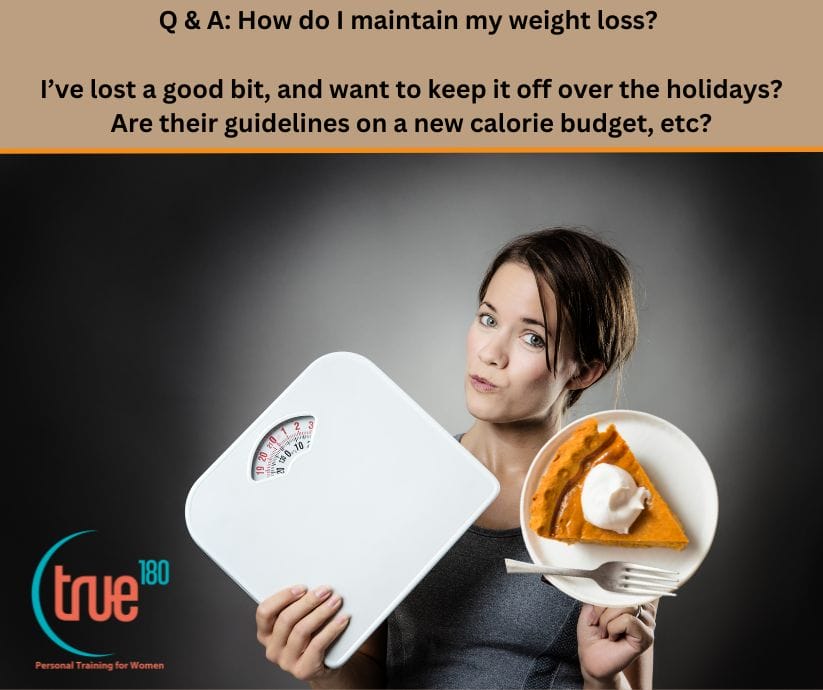 Q A How do I maintain my weight loss