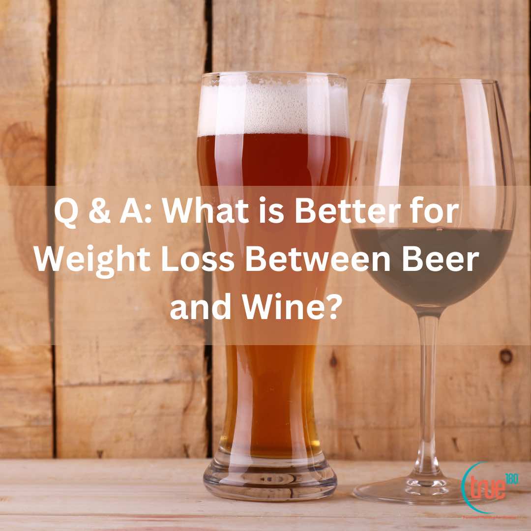 Better for Weight Loss Between Beer and Wine