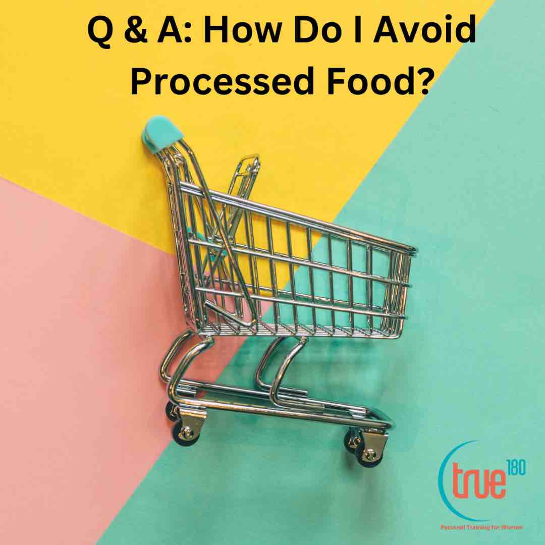 Processed Foods!! Charlotte Personal Trainer Shares How do I Avoid