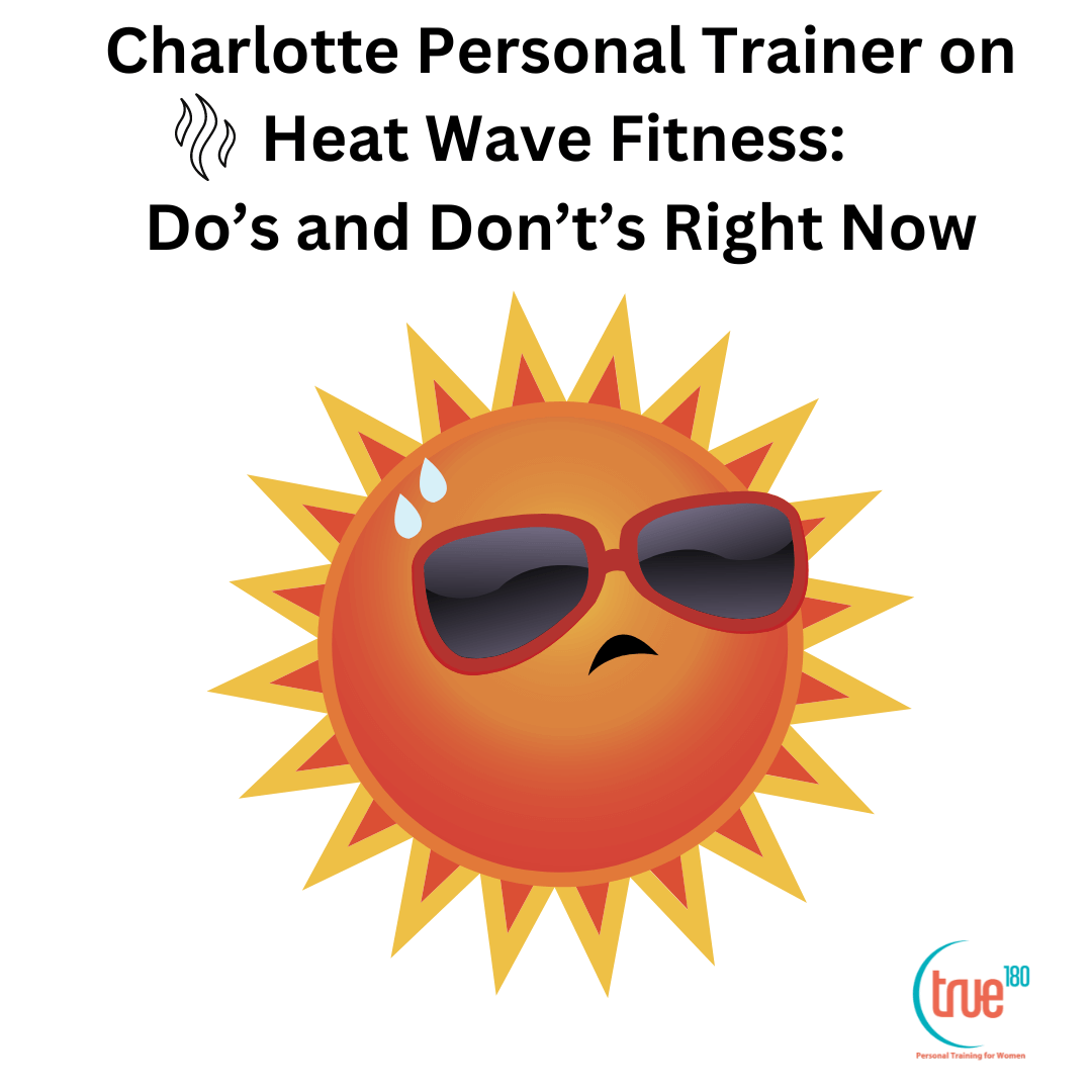 Charlotte Personal Trainer on Heat Wave