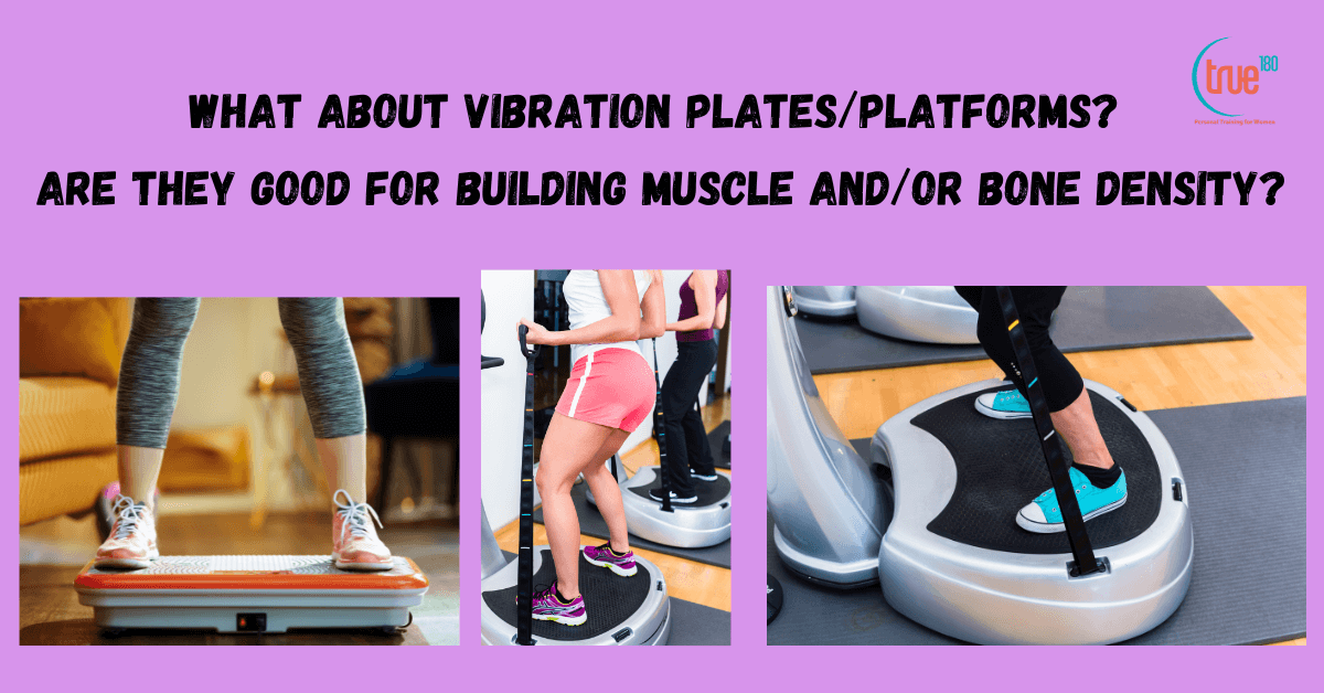 vibration plates true 180 personal training for women